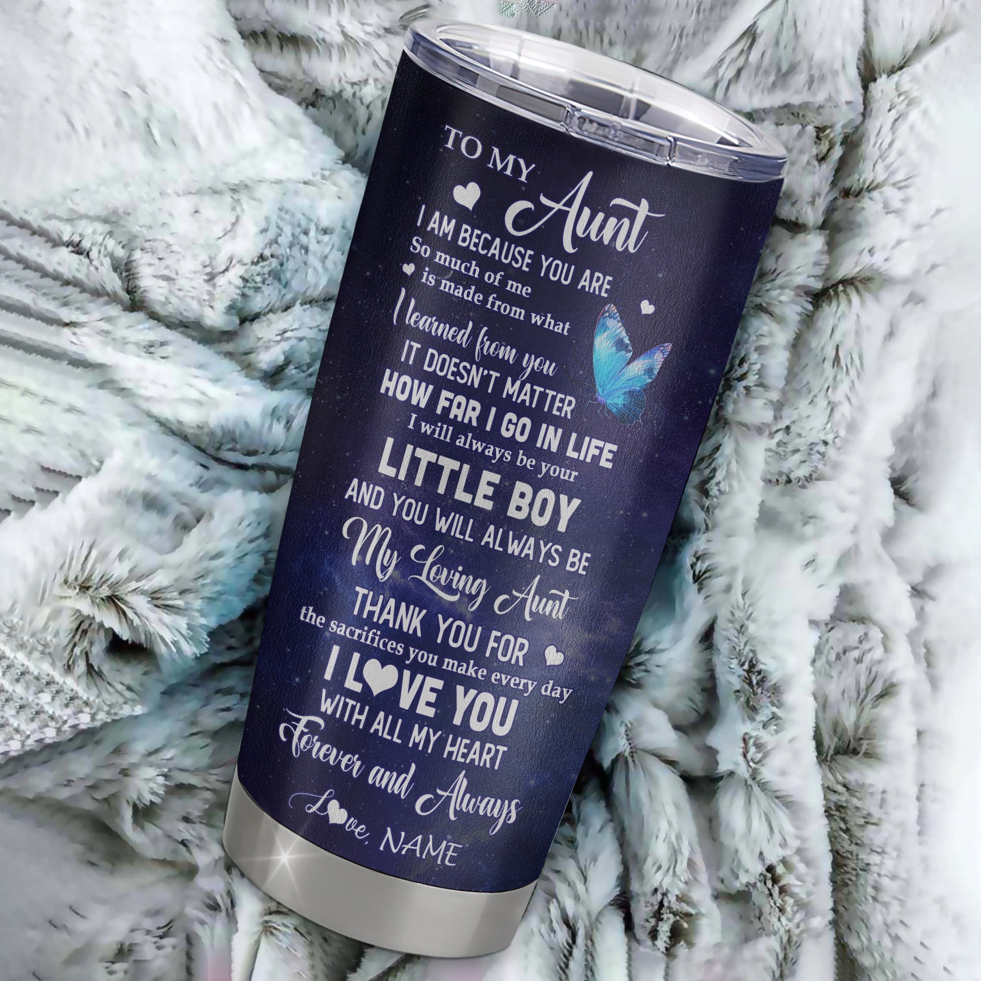 Personalized To My Aunt From Nephew Stainless Steel Tumbler Cup Butterfly Always Be Your Little Boy Aunt Mothers Day Birthday Christmas Travel Mug | siriusteestore