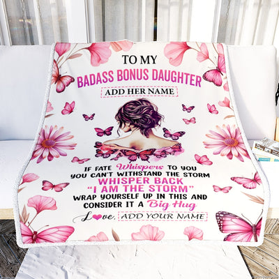 Personalized To My Badass Bonus Daughter Blanket From Stepdad I Am The Storm Inspirational Strong Women Stepdaughter Gifts Birthday Christmas Fleece Blanket Shirt & Hoodie | siriusteestore