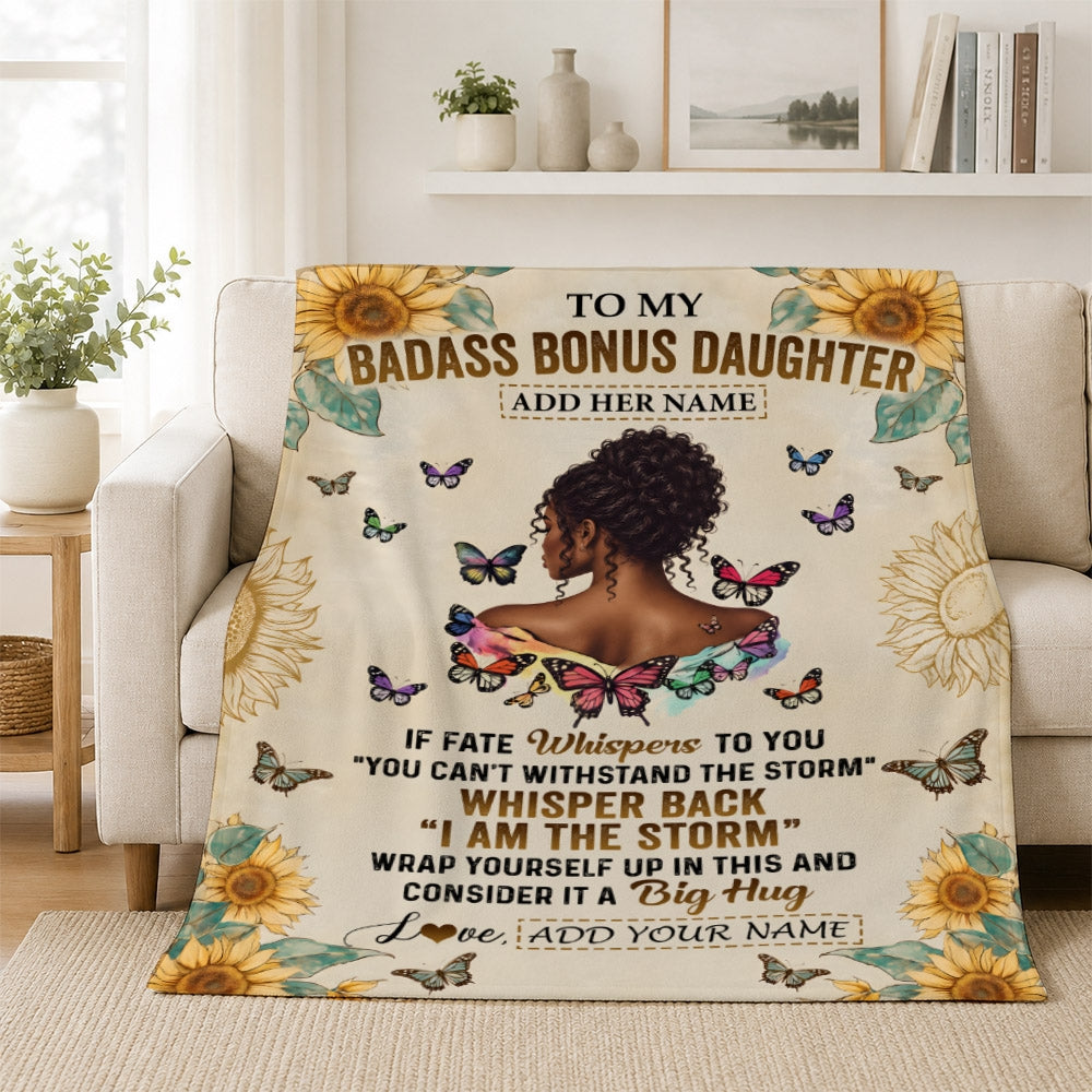 Personalized To My Badass Bonus Daughter Blanket From Stepdad Stepmom African American I Am The Storm Stepdaughter Gifts Birthday Christmas Fleece Blanket | siriusteestore