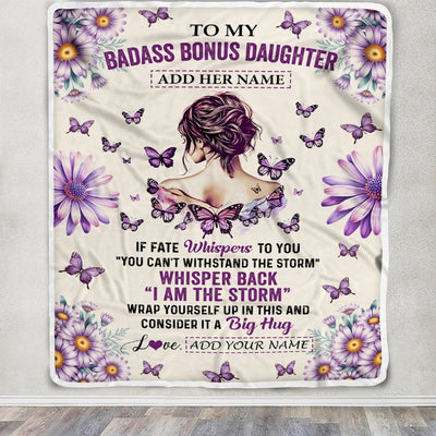 Personalized To My Badass Bonus Daughter Blanket From Stepdad Stepmom Purple Butterfly I Am The Storm Stepdaughter Gifts Birthday Christmas Fleece Blanket | siriusteestore
