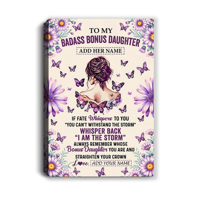 Personalized To My Badass Bonus Daughter Canvas From Stepdad Stepmom Purple Butterfly I Am The Storm Stepdaughter Gifts Birthday Christmas Custom Wall Art Framed Canvas | siriusteestore