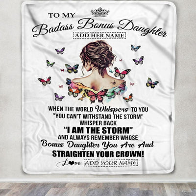 Personalized To My Badass Bonus Daughter I Am The Storm Blanket From Stepdad Stepmom Beautiful Step Daughter Birthday Gifts Christmas Adults Fleece Blanket | siriusteestore