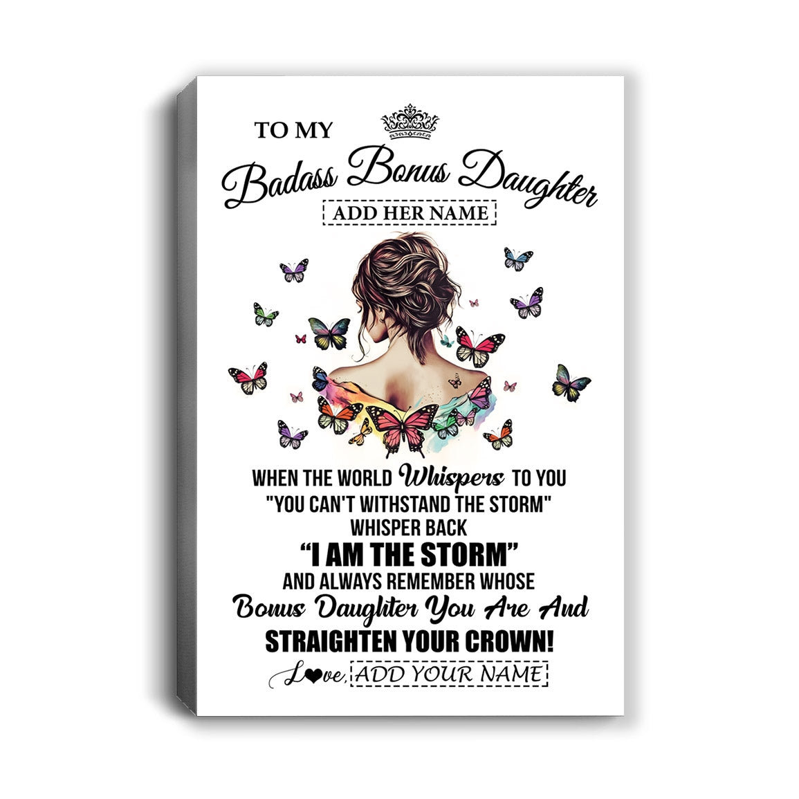 Personalized To My Badass Bonus Daughter I Am The Storm Canvas From Stepdad Stepmom Beautiful Step Daughter Birthday Gifts Christmas Adults Custom Print Framed Canvas | siriusteestore