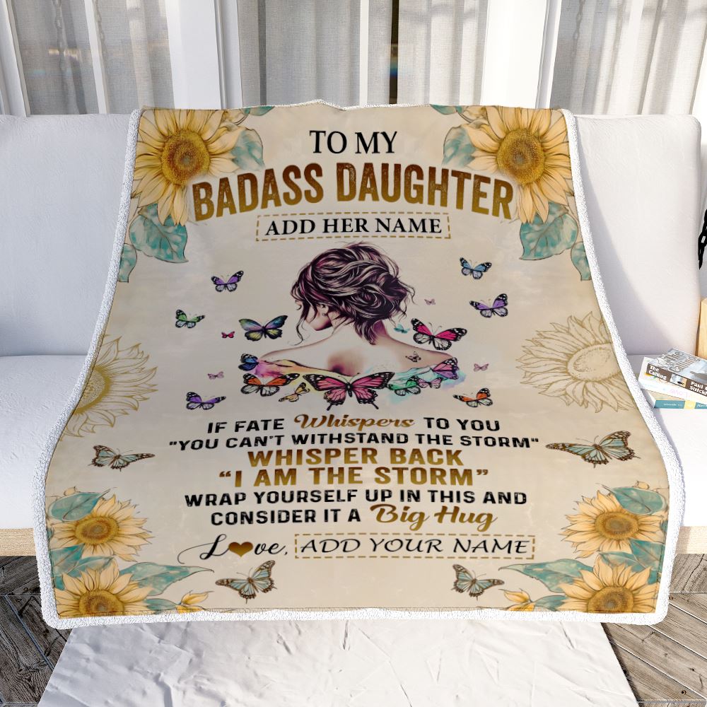 Personalized To My Badass Daughter Blanket From Dad Mom Father I Am The Storm Daughter Gifts Birthday Graduation Christmas Customized Fleece Throw Blanket | siriusteestore