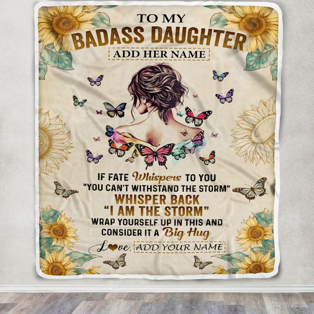 Personalized To My Badass Daughter Blanket From Dad Mom Father I Am The Storm Daughter Gifts Birthday Graduation Christmas Customized Fleece Throw Blanket | siriusteestore