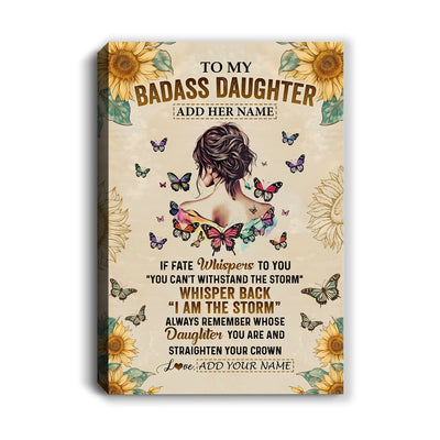 Personalized To My Badass Daughter Canvas From Dad Mom Father I Am The Storm Daughter Gifts Birthday Graduation Christmas Custom Wall Art Print Framed Canvas | siriusteestore