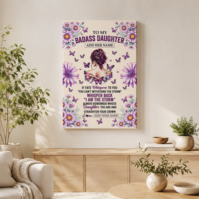 Personalized To My Badass Daughter Canvas From Dad Mom Purple Butterfly I Am The Storm Daughter Gifts Birthday Graduation Christmas Custom Wall Art Framed Canvas | siriusteestore