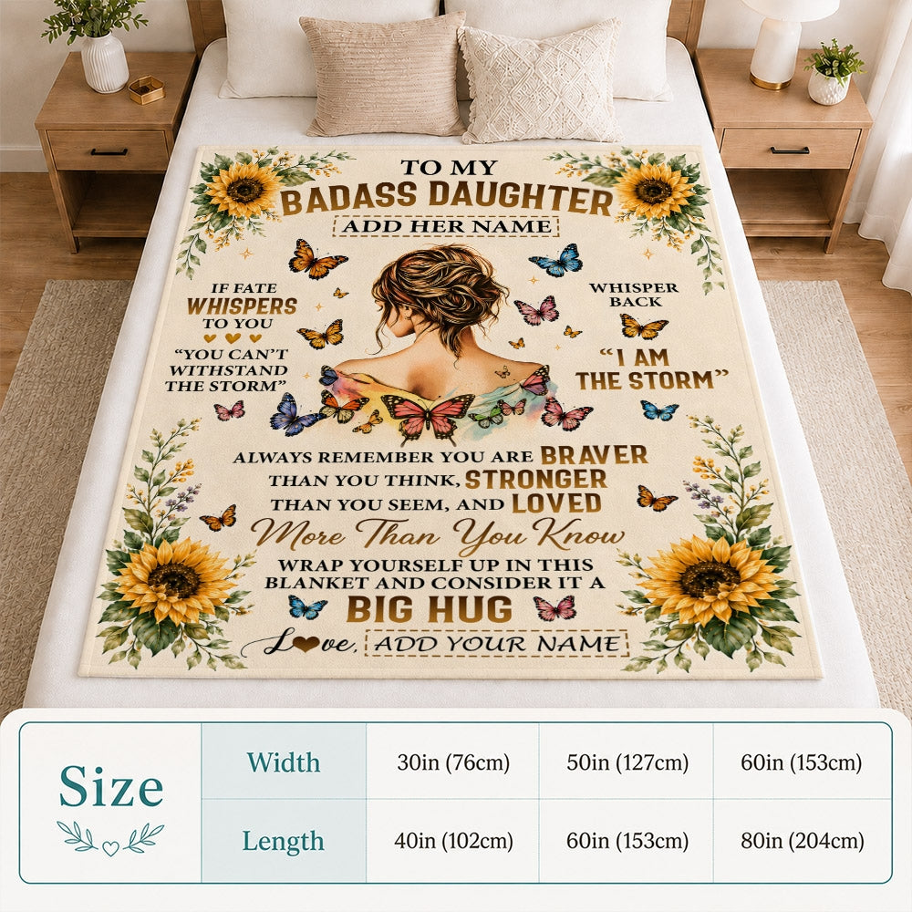 Personalized To My Badass Daughter Gifts From Mom Dad Sunflower Butterfly I Am The Storm Birthday Gift For Daughter Inspirational Christmas Fleece Blanket | siriusteestore