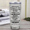 Personalized To My Badass Daughter I Am The Storm Tumbler From Dad Mom Father Beautiful Daughter Birthday Gifts Graduation Christmas Adults Custom Stainless Steel Mug | siriusteestore