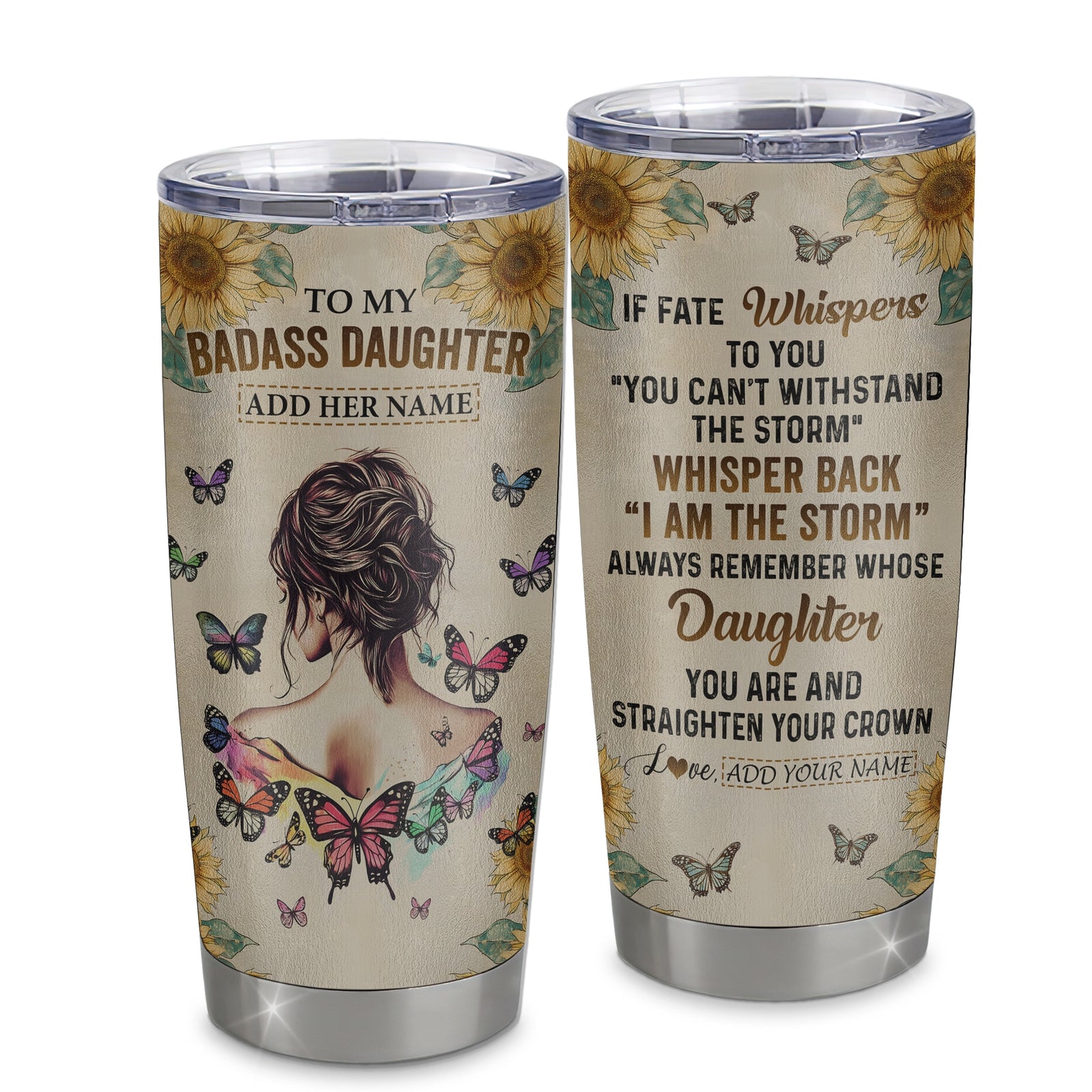 Personalized To My Badass Daughter Tumbler From Dad Mom Father I Am The Storm Daughter Gifts Birthday Graduation Christmas Custom Stainless Steel Cup Travel Mug | siriusteestore