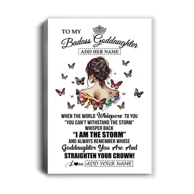 Personalized To My Badass Goddaughter I Am The Storm Canvas From Godmother Beautiful Goddaughter Birthday Gifts Graduation Christmas Adults Custom Print Framed Canvas | siriusteestore