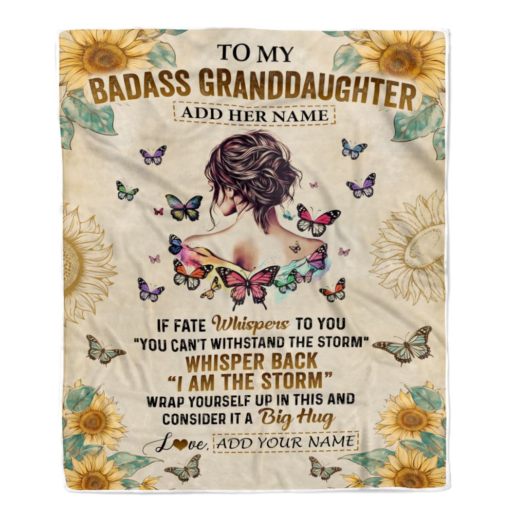 Personalized To My Badass Granddaughter Blanket From Grandpa Papa I Am The Storm Granddaughter Gifts Birthday Christmas Customized Fleece Throw Blanket | siriusteestore