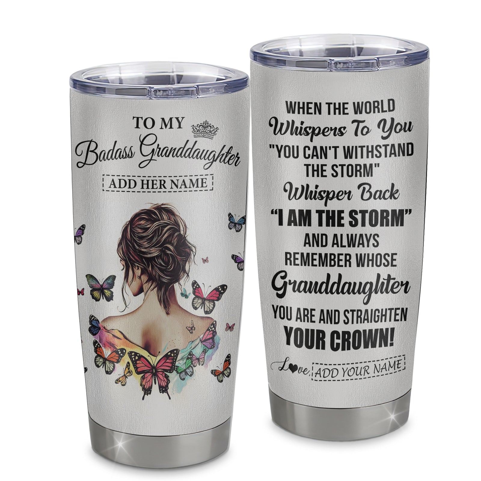 Personalized To My Badass Granddaughter I Am The Storm Tumbler From Grandpa Papa Beautiful Granddaughter Birthday Gifts Christmas Adults Custom Stainless Steel Mug | siriusteestore