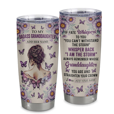 Personalized To My Badass Granddaughter Tumbler From Grandma Grandpa Purple Butterfly I Am The Storm Granddaughter Gifts Birthday Christmas Custom Stainless Steel Mug | siriusteestore