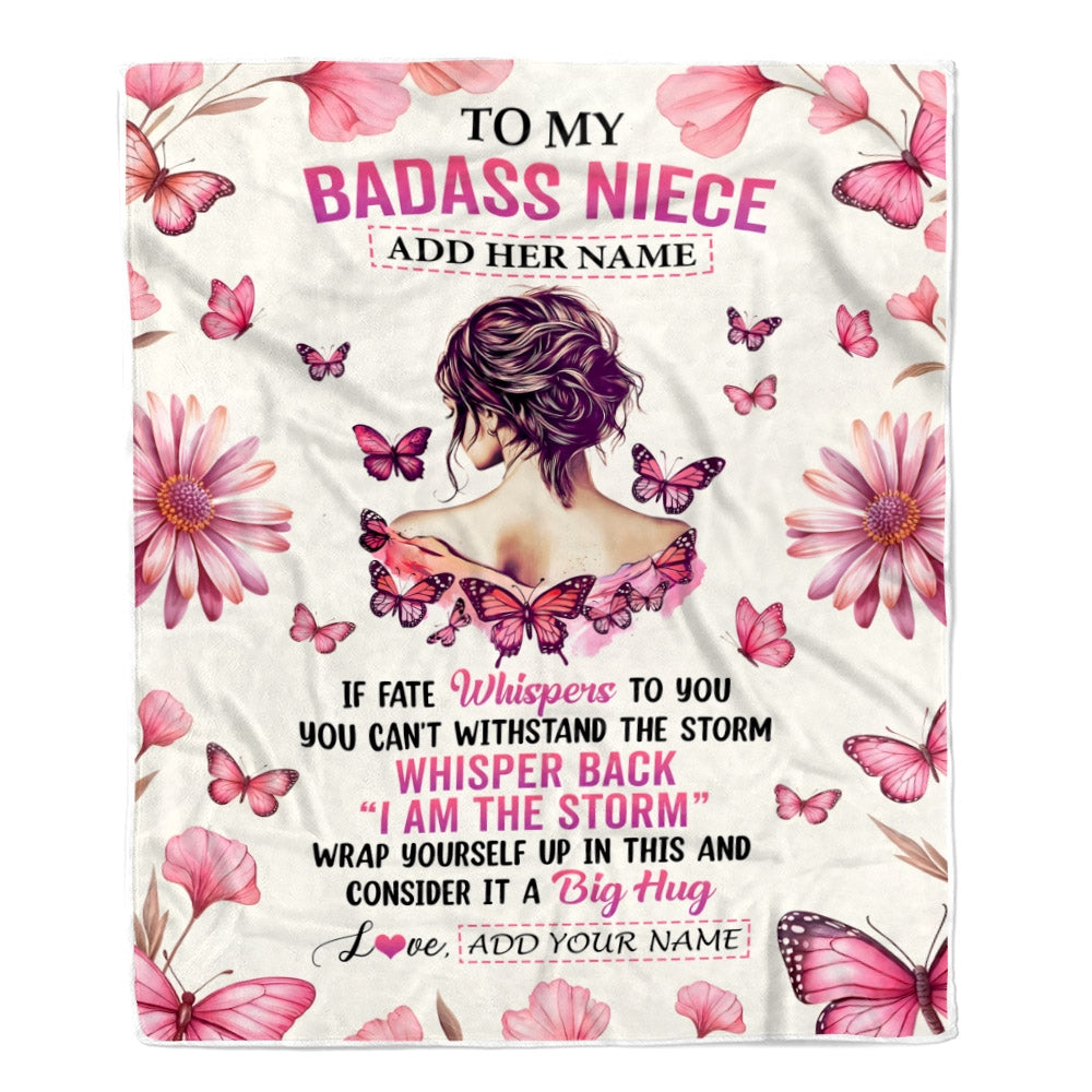 Personalized To My Badass Niece Blanket From Uncle Aunt I Am The Storm Inspirational Strong Women Niece Gifts Birthday Graduation Christmas Fleece Blanket Shirt & Hoodie | siriusteestore