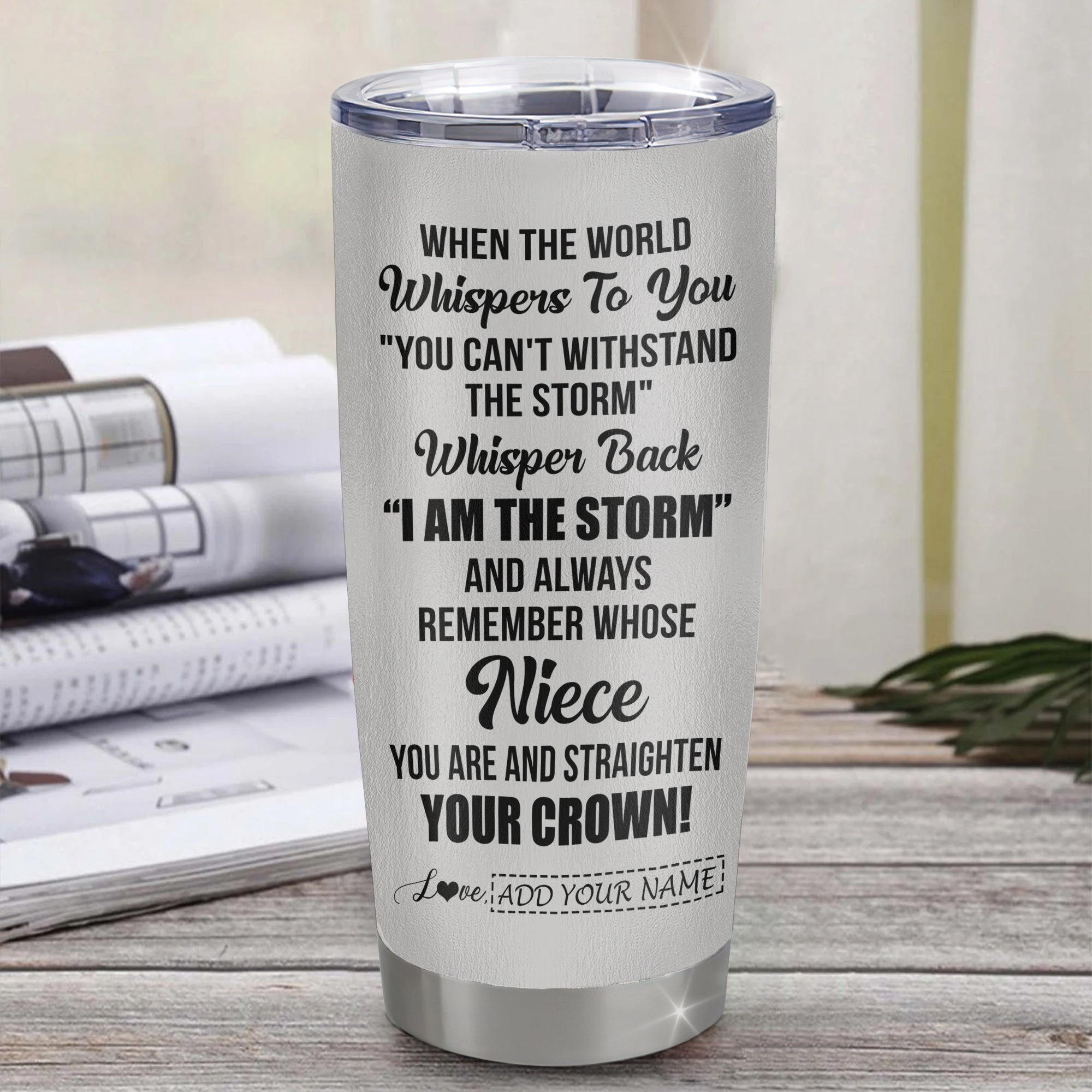 Personalized To My Badass Niece I Am The Storm Tumbler From Uncle Aunt Auntie Beautiful Niece Birthday Gifts Graduation Christmas Adults Custom Stainless Steel Mug | siriusteestore
