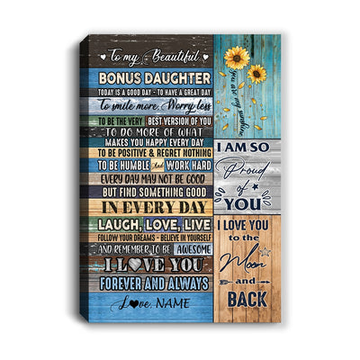 Personalized To My Beautiful Bonus Daughter Canvas From Stepmom Today Is A Good Day To Great Day Wood Birthday Christmas Custom Wall Art Print Home Decor Framed Canvas | siriusteestore