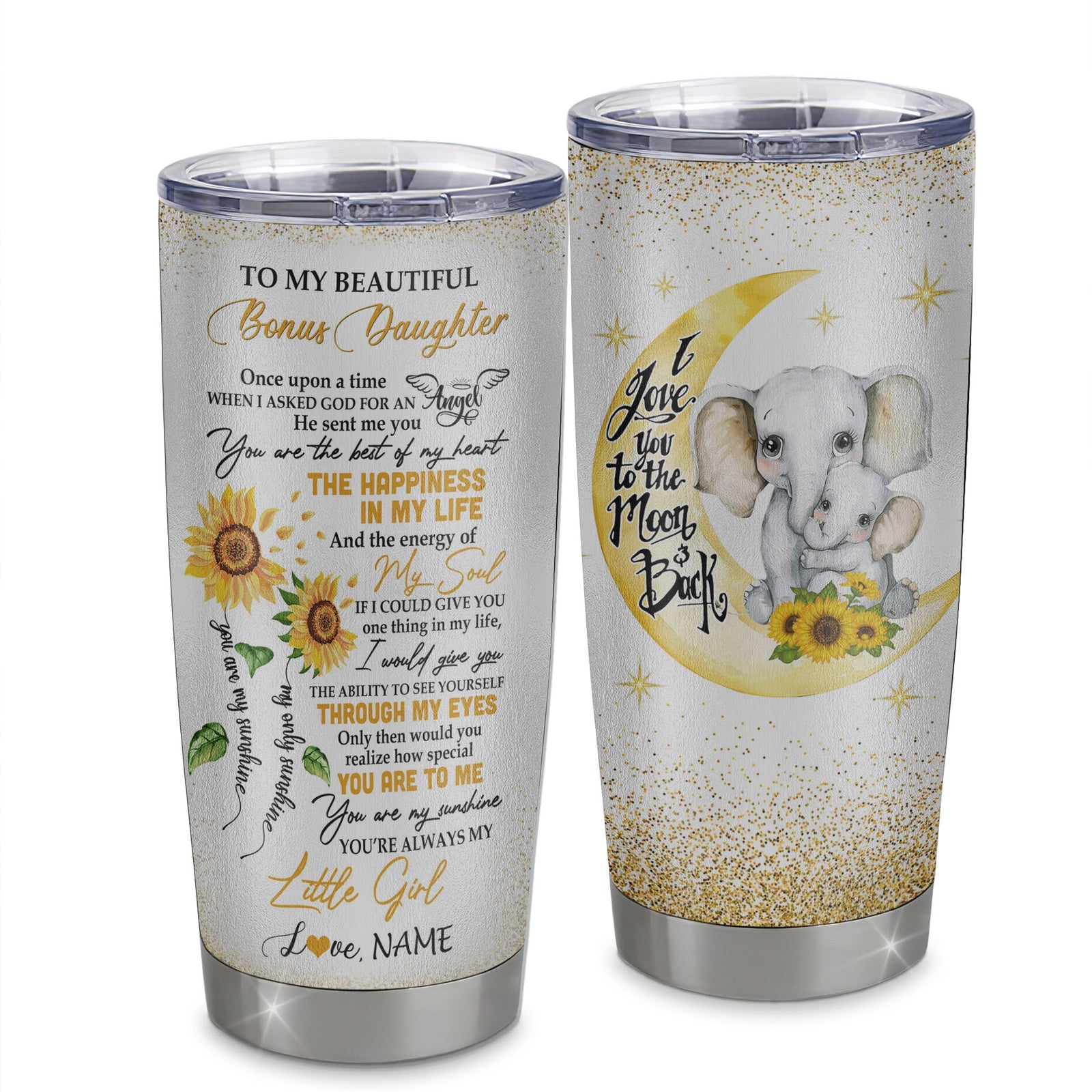 Personalized To My Beautiful Bonus Daughter From Step Mom Stainless Steel Tumbler Cup I Love You To Moon Elephant Sunflower Stepdaughter Birthday Christmas Travel Mug | siriusteestore