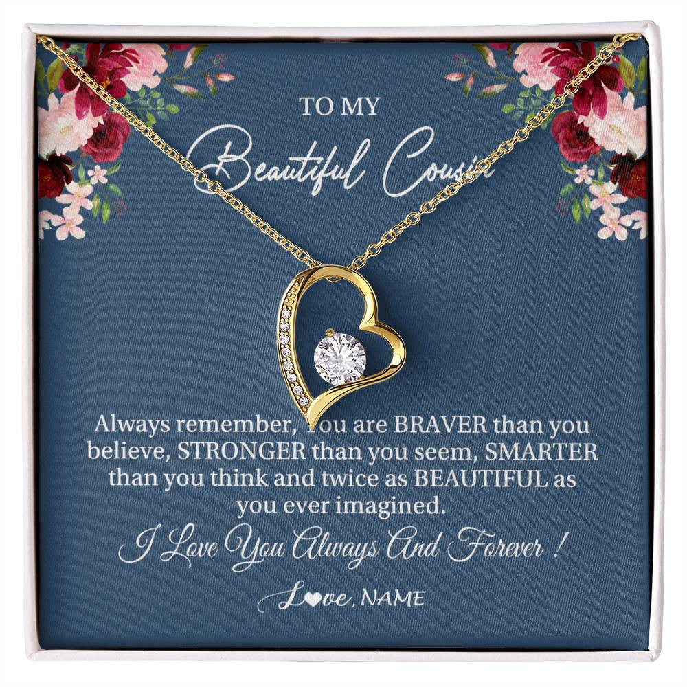 Forever Love Necklace 18K Yellow Gold Finish | Personalized To My Beautiful Cousin Necklace From Family Braver Stronger Smarter Cousin Pendant Jewelry Birthday Graduation Christmas Customized Message Card | siriusteestore