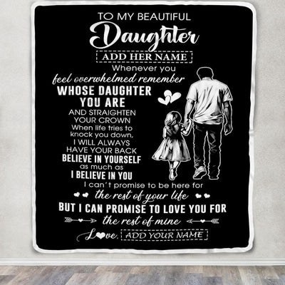 Personalized To My Beautiful Daughter Blanket From Dad Father Believe In Yourself Daughter Birthday Gifts Christmas Customized Fleece Throw Blanket | siriusteestore