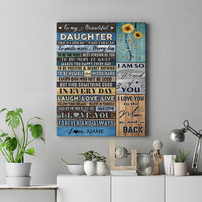 Personalized To My Beautiful Daughter Canvas from Mom Dad Today Is A Good Day To Great Day Wood Birthday Custom Wall Art Print Home Decor Framed Canvas | siriusteestore