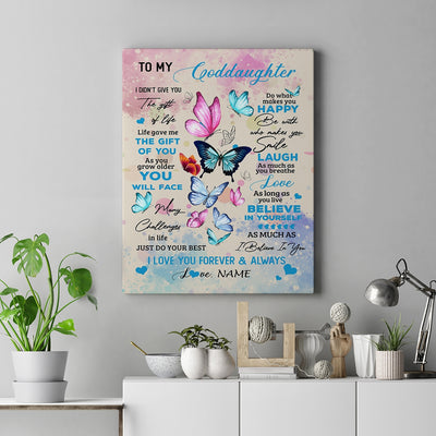 Personalized To My Beautiful Goddaughter Canvas From Godmother Aunt I Didn't Give You The Gift Of Life Butterfly Birthday Custom Wall Art Print Home Decor Framed Canvas | siriusteestore