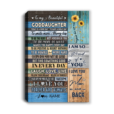 Personalized To My Beautiful Goddaughter Canvas From Godmother Today Is A Good Day To Great Day Wood Birthday Christmas Custom Wall Art Print Home Decor Framed Canvas | siriusteestore