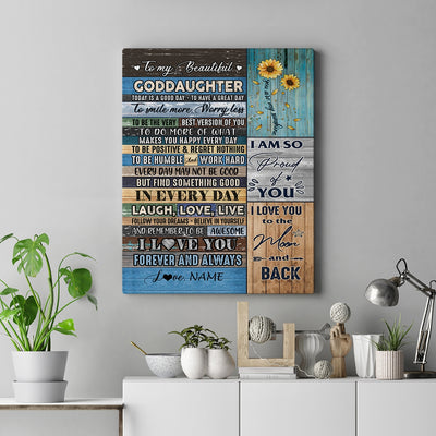 Personalized To My Beautiful Goddaughter Canvas From Godmother Today Is A Good Day To Great Day Wood Birthday Christmas Custom Wall Art Print Home Decor Framed Canvas | siriusteestore