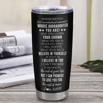 Personalized To My Beautiful Goddaughter Tumbler From Uncle Believe In Yourself Goddaughter Birthday Gifts Christmas Custom Stainless Steel Cup Travel Mug | siriusteestore