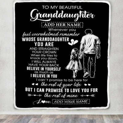 Personalized To My Beautiful Granddaughter Blanket From Grandpa Believe In Yourself Granddaughter Birthday Gifts Christmas Customized Fleece Throw Blanket | siriusteestore