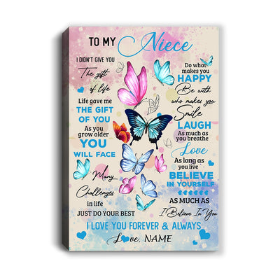 Personalized To My Beautiful Niece Canvas from Aunt Auntie Uncle I Didn't Give You The Gift Of Life Butterfly Birthday Custom Wall Art Print Home Decor Framed Canvas | siriusteestore