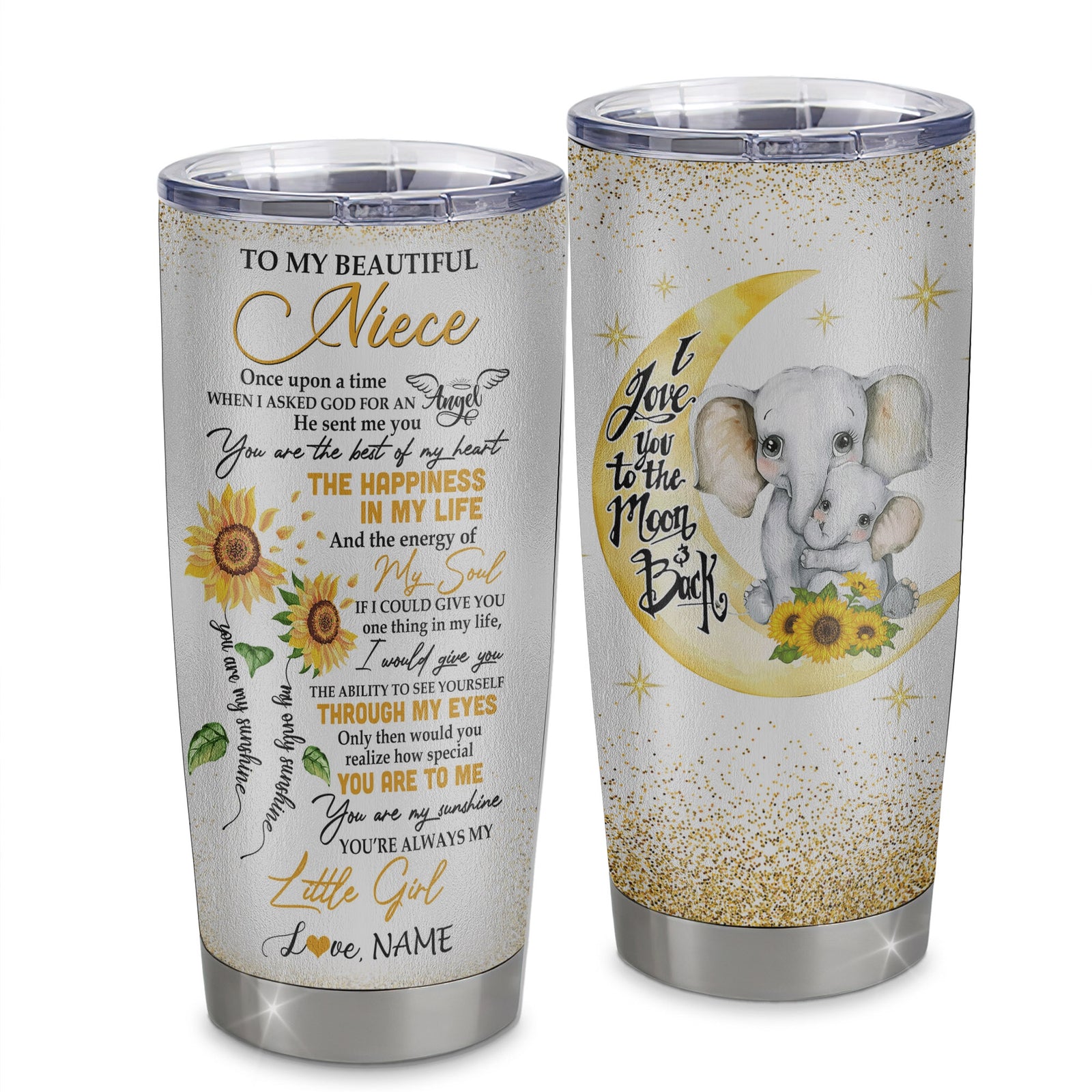 Personalized To My Beautiful Niece From Aunt Uncle Auntie Stainless Steel Tumbler Cup I Love You To Moon Elephant Sunflower Niece Birthday Christmas Travel Mug | siriusteestore