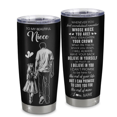 Personalized To My Beautiful Niece Tumbler From Uncle Believe In Yourself Niece Birthday Gifts Graduation Christmas Custom Stainless Steel Cup Travel Mug | siriusteestore