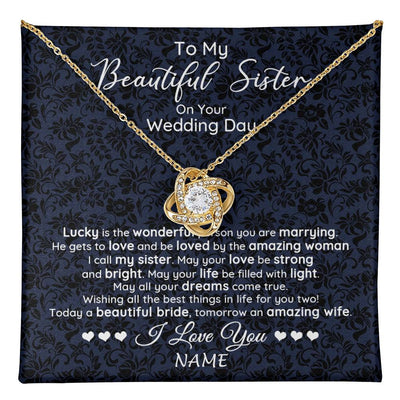 Love Knot Necklace 18K Yellow Gold Finish | 1 | Personalized To My Beautiful Sister On Your Wedding Day Necklace To Bride From Sister Little Sis Pendant Jewelry Customized Gift Box Message Card | siriusteestore