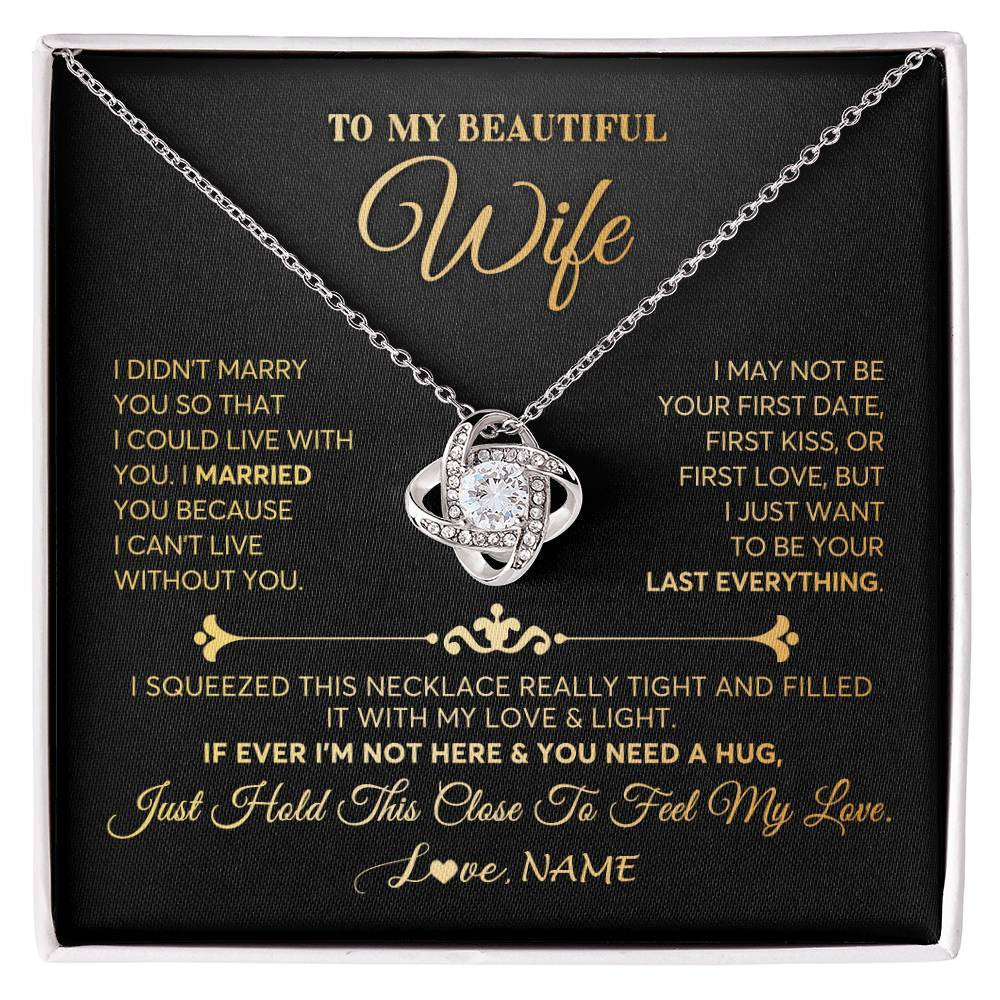 Love Knot Necklace | Personalized To My Beautiful Wife Necklace From Husband Feel My Love Soulmate Wedding Anniversary Valentines Day Birthday Customized Gift Box Message Card | siriusteestore