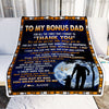 Personalized To My Bonus Dad Blanket From Step Daughter Thank You Grateful Love Stepfather Birthday Mothers Day Christmas Customized Gift Fleece Blanket | siriusteestore