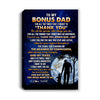 Personalized To My Bonus Dad Canvas From Stepdaughter Stepson Thank You Grateful Love Stepdad Birthday Gifts Fathers Day Christmas Custom Wall Art Print Framed Canvas | siriusteestore