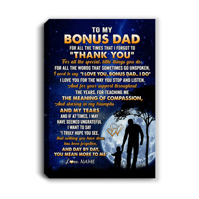 Personalized To My Bonus Dad Canvas From Stepdaughter Stepson Thank You Grateful Love Stepdad Birthday Gifts Fathers Day Christmas Custom Wall Art Print Framed Canvas | siriusteestore