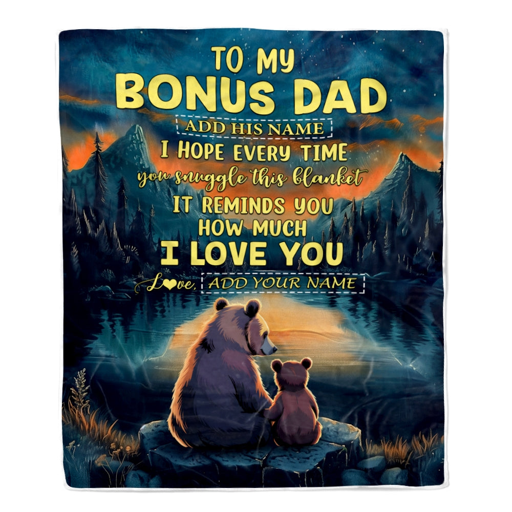 Personalized To My Bonus Dad Gifts Blanket From Stepson Stepdaughter I Love You Bear Stepdad Birthday Gifts Present For Fathers Day Christmas Fleece Blanket | siriusteestore