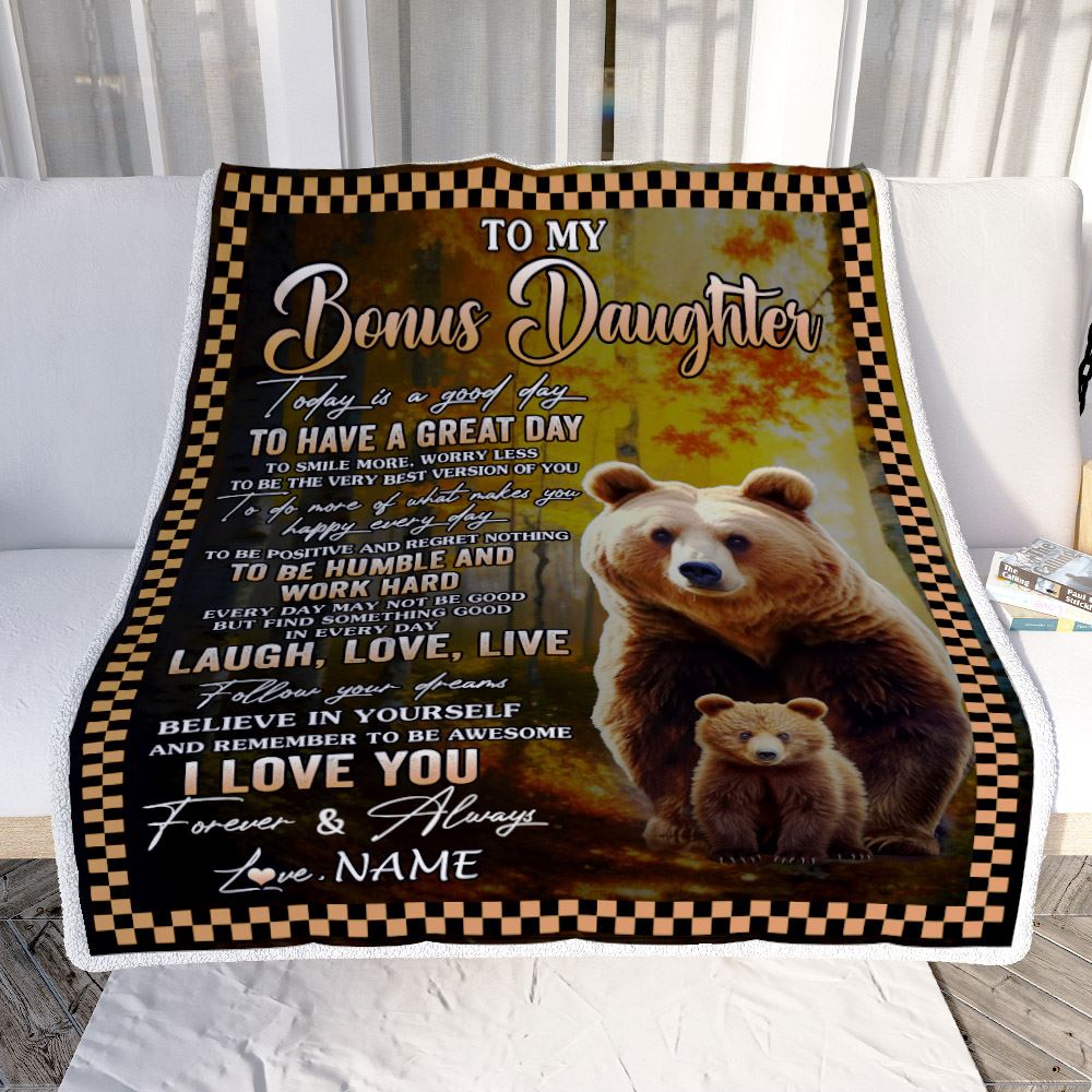 Personalized To My Bonus Daughter Bear Blanket From Stepmom Every Day Laugh Love Live Stepdaughter Birthday Gifts Christmas Customized Fleece Blanket | siriusteestore