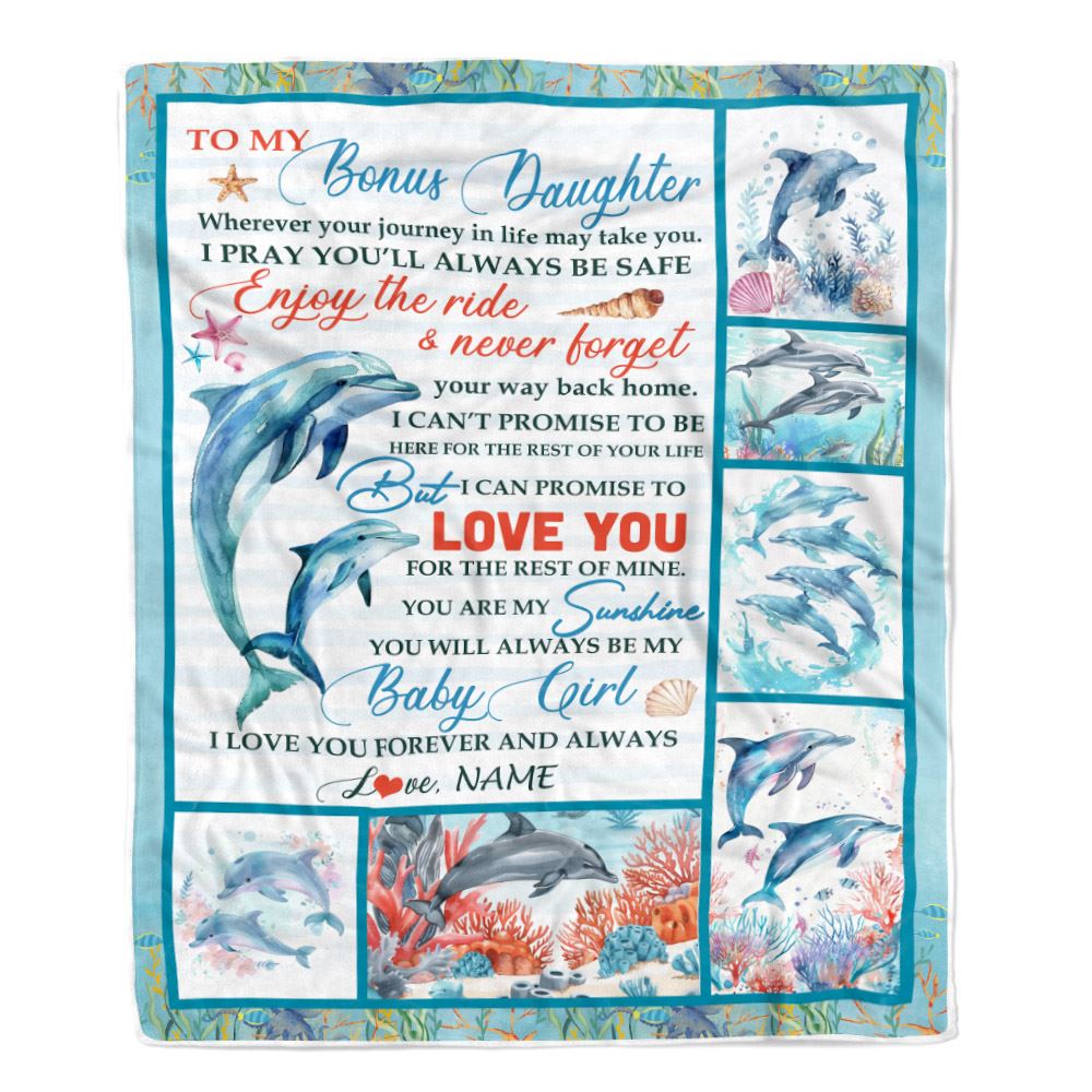 Personalized To My Bonus Daughter Blanket Dolphin From Stepmom My Sunshine Baby Girl Stepdaughter Birthday Gifts Christmas Bed Fleece Throw Blanket | siriusteestore