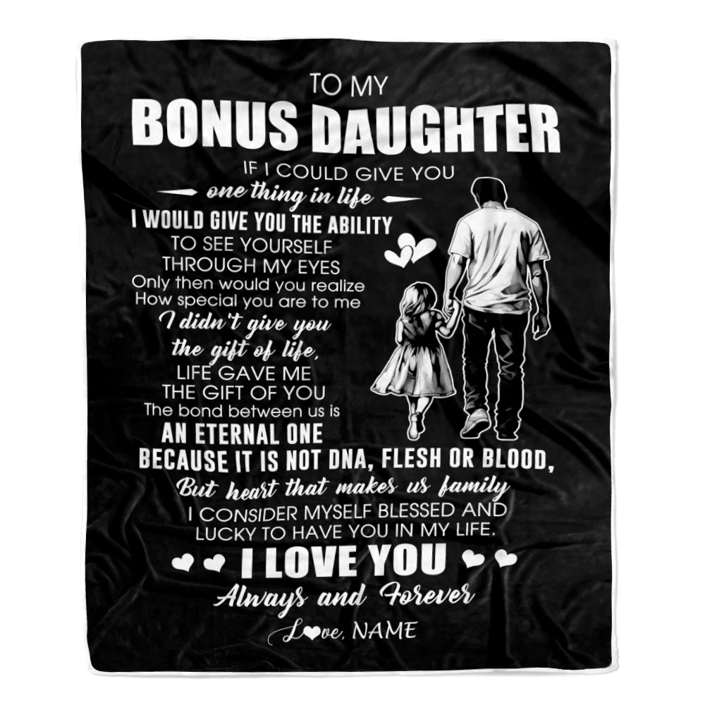 Personalized To My Bonus Daughter Blanket From Bonus Dad It Is Not DNA I Love You Stepdaughter Birthday Meaningful Christmas Customized Gift Fleece Blanket | siriusteestore