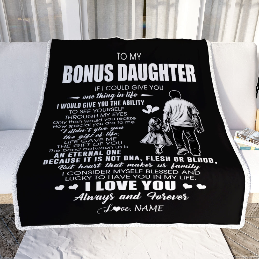 Personalized To My Bonus Daughter Blanket From Bonus Dad It Is Not DNA I Love You Stepdaughter Birthday Meaningful Christmas Customized Gift Fleece Blanket | siriusteestore
