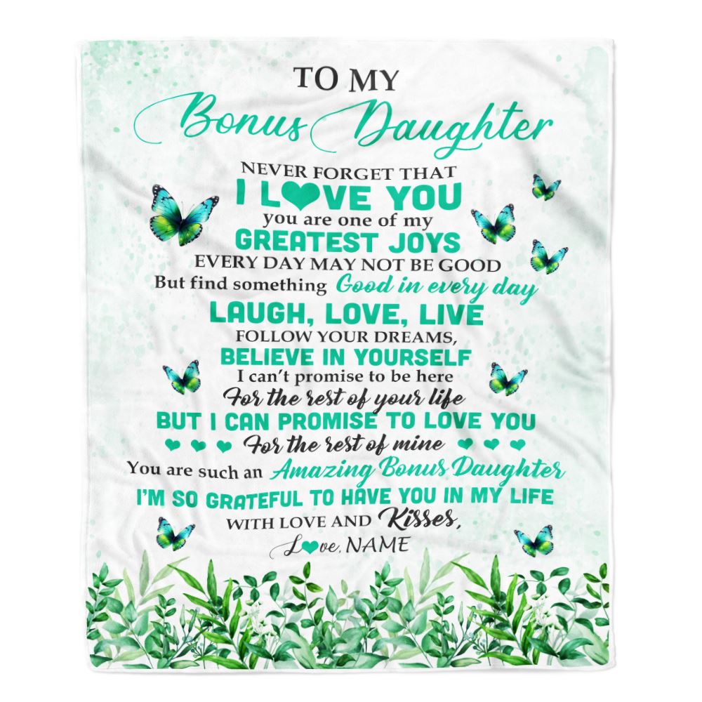 Personalized To My Bonus Daughter Blanket From Bonus Mom Butterfly Laugh Love Live Birthday Motivational Quote Christmas Customized Gift Fleece Throw Blanket | siriusteestore