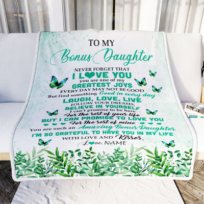 Personalized To My Bonus Daughter Blanket From Bonus Mom Butterfly Laugh Love Live Birthday Motivational Quote Christmas Customized Gift Fleece Throw Blanket | siriusteestore