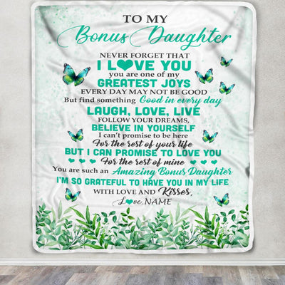 Personalized To My Bonus Daughter Blanket From Bonus Mom Butterfly Laugh Love Live Birthday Motivational Quote Christmas Customized Gift Fleece Throw Blanket | siriusteestore
