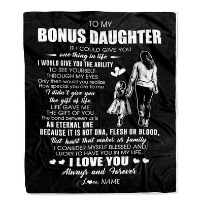 Personalized To My Bonus Daughter Blanket From Bonus Mom It Is Not DNA I Love You Stepdaughter Birthday Meaningful Christmas Customized Gift Fleece Blanket | siriusteestore
