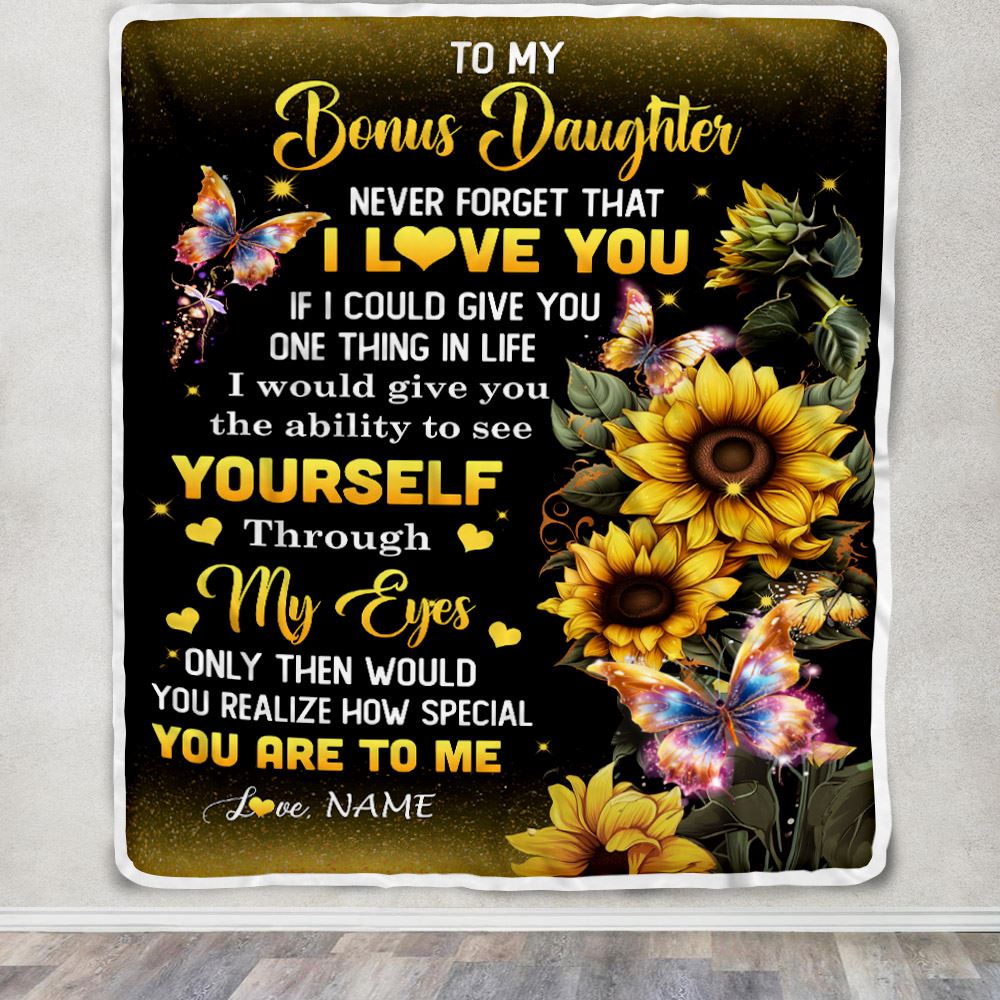 Personalized To My Bonus Daughter Blanket From Bonus Mom Sunflower Never Forget That I Love You Stepdaughter Birthday Christmas Customized Gift Fleece Blanket | siriusteestore