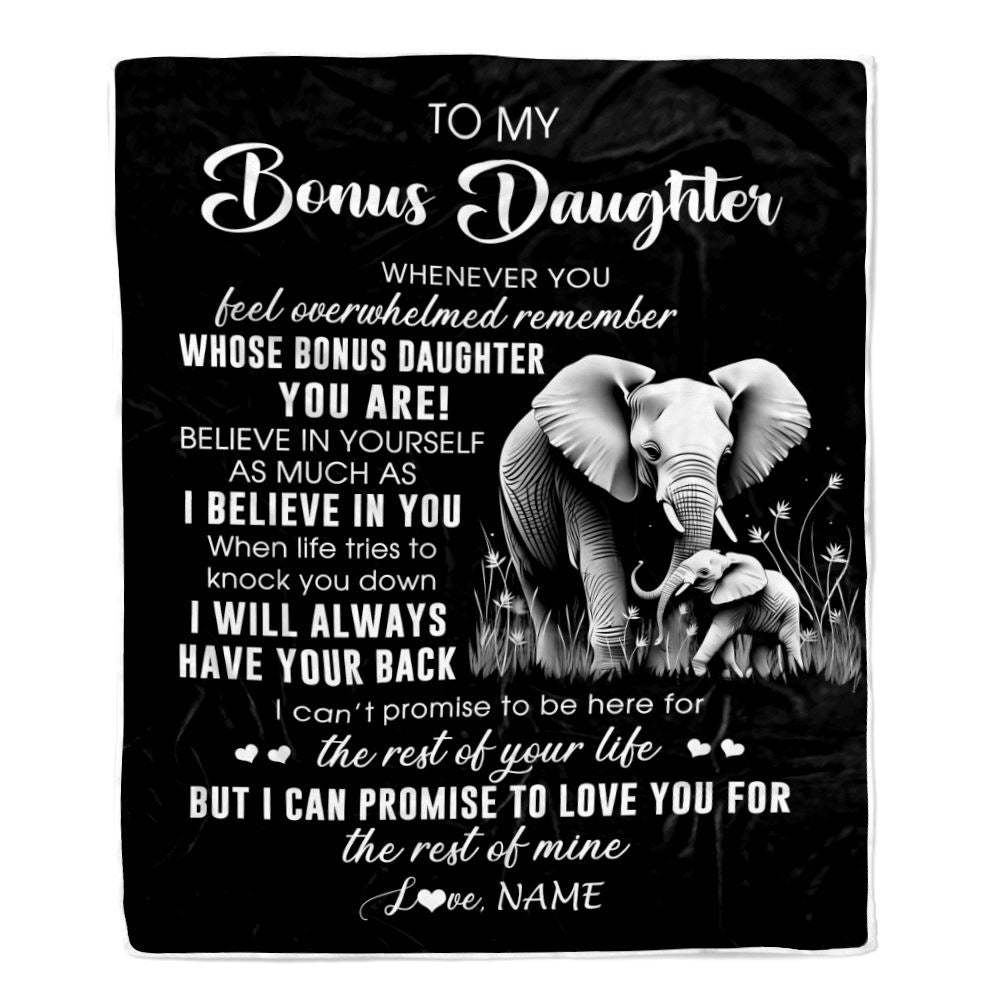 Personalized To My Bonus Daughter Blanket From Mom Dad Whenever You Feel Elephant Stepdaughter Birthday Gifts Graduation Christmas Customized Fleece Blanket | siriusteestore