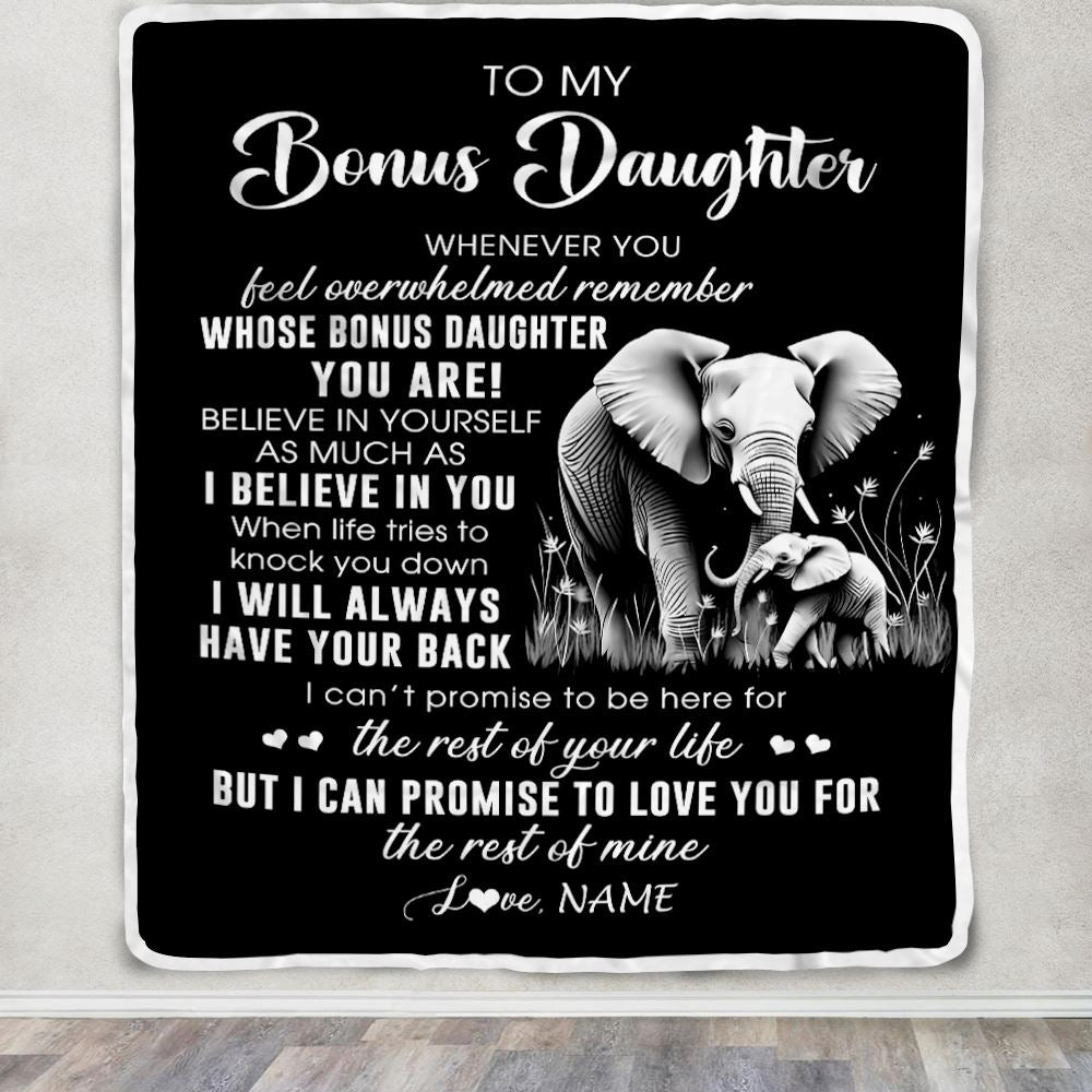 Personalized To My Bonus Daughter Blanket From Mom Dad Whenever You Feel Elephant Stepdaughter Birthday Gifts Graduation Christmas Customized Fleece Blanket | siriusteestore